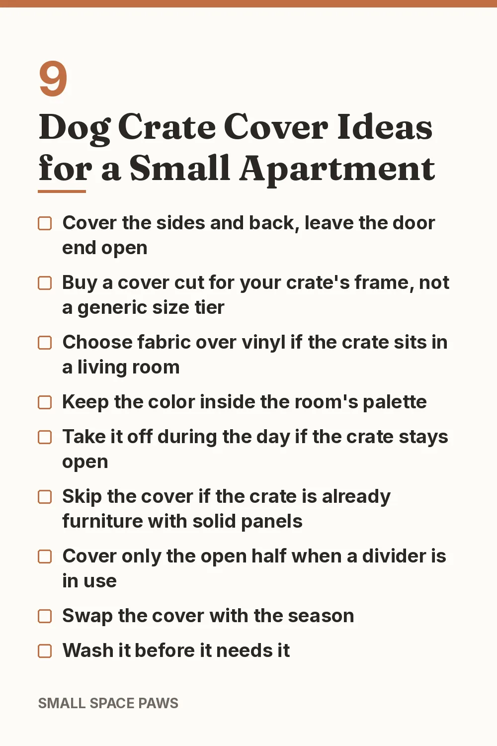 Checklist of every idea in 9 Dog Crate Cover Ideas for a Small Apartment