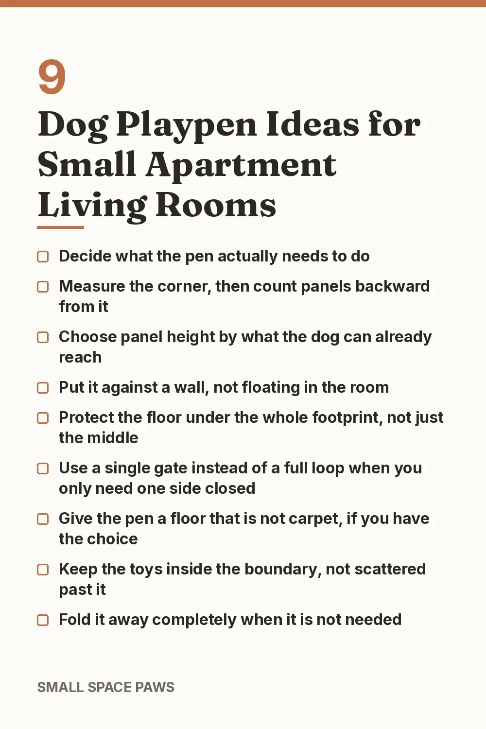 Checklist of every idea in 9 Dog Playpen Ideas for Small Apartment Living Rooms